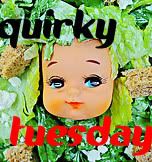View all Quirky Tuesdays
