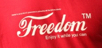  'Freedom: Enjoy it while you can' t=shirt