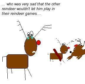 Rudolph Doesn't Get To Play
