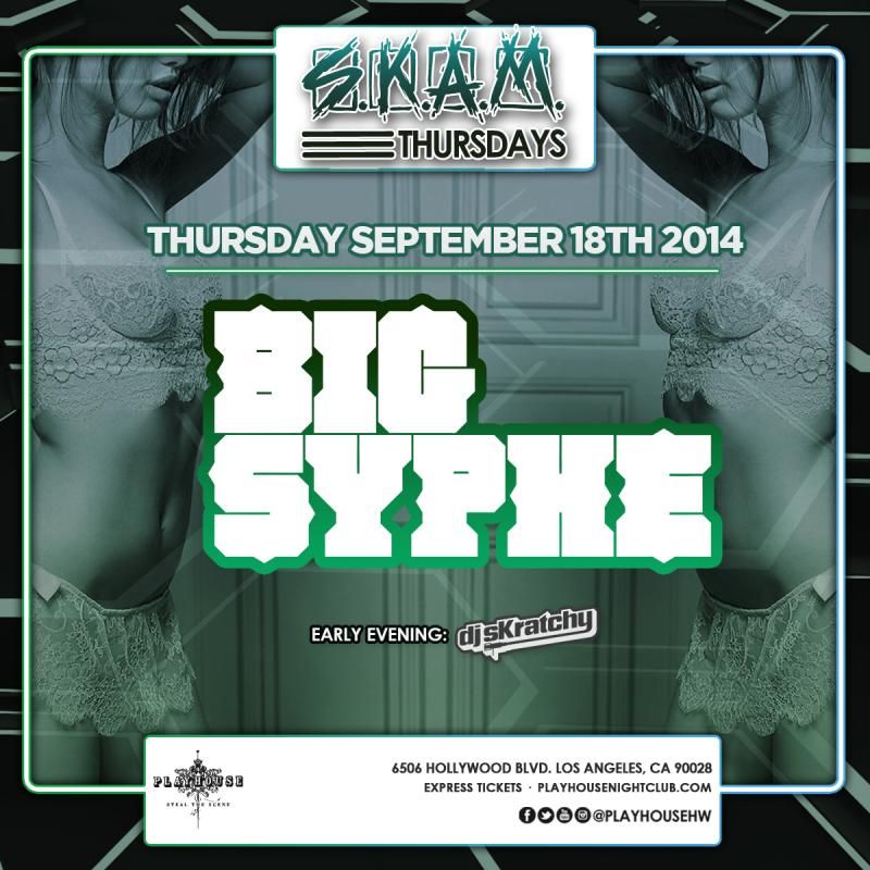  photo 9-18-2014SkamThursdayswithBigSyphe-Promo_zps9688ea6a.jpg