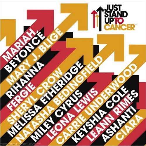 Just stand up - Mariah Carey, Beyoncé, Rihanna, Fergie, Sheryl Crow, Miley Cyrus...