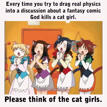 Forum Image: http://i28.photobucket.com/albums/c242/Skyeshot/God_kills_catgirl.gif