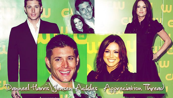 This is a thread for Jensen Ackles and Danneel Harris